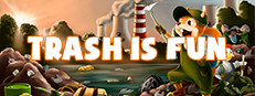 Trash is Fun