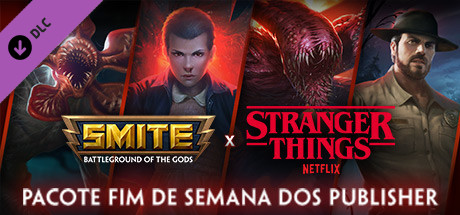 Pacote SMITE x Stranger Things Fim de Semana dos Publisher