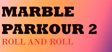 Marble Parkour 2: Roll and roll steam charts