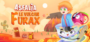Asfalia : Le Volcan Furax