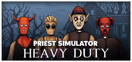 Priest Simulator: Heavy Duty Cover Image