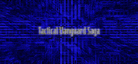 Tactical Vanguard Saga Cheat Engine/CT