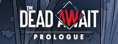 The Dead Await: Prologue