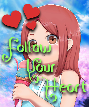 Follow Your Heart