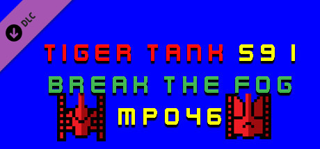 Tiger Tank 59 Ⅰ Break The Fog MP046 banner image