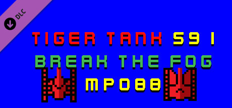 Tiger Tank 59 Ⅰ Break The Fog MP088 banner image