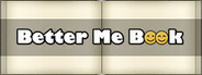 Better Me Book (Leaving Steam)