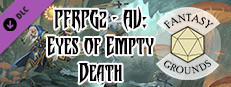 Fantasy Grounds - Pathfinder 2 RPG - Pathfinder Adventure Path #165: Eyes of Empty Death (Abomination Vaults 3 of 3) Small Capsule Image