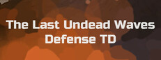 The Last Undead Waves: Defense TD