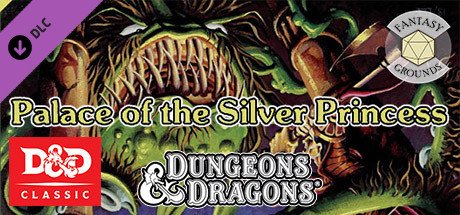 Fantasy Grounds - D&D Classics: B3 Palace of the Silver Princess (Basic) Header Image