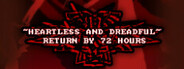 Heartless & Dreadful : Return by 72 Hours