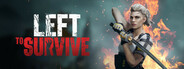 Left to Survive: Zombie Shooter