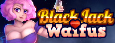 BLACKJACK and WAIFUS Hentai Version