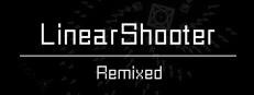 LinearShooter Remixed