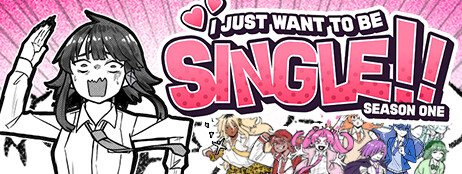 I Just Want to be Single!! Season One cover art