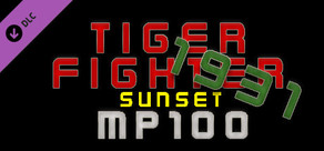 Tiger Fighter 1931 Sunset MP100