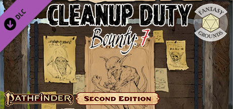Fantasy Grounds - Pathfinder 2 RPG - Pathfinder Bounty #7: Cleanup Duty Header Image