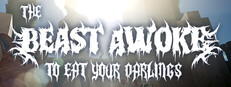 The Beast Awoke To Eat Your Darlings cover