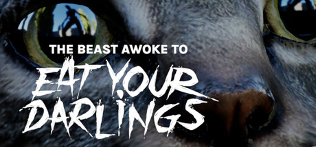The Beast Awoke To Eat Your Darlingsの作品画像