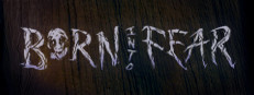 Born Into Fear