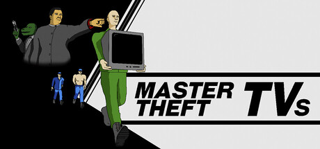 Master Theft TVs
