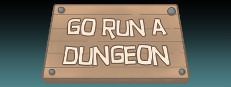 Go Run a Dungeon