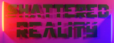 Shattered Reality