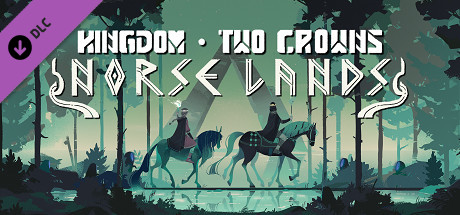 Kingdom Two Crowns: Norse Lands banner image