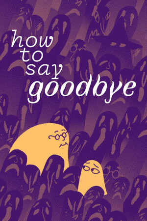 Cover art of How to Say Goodbye