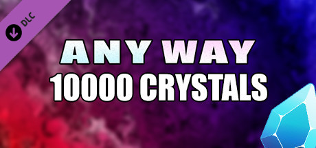 AnyWay! - 10,000 crystals cover art