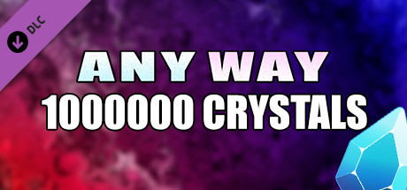 AnyWay! - 1,000,000 crystals cover art