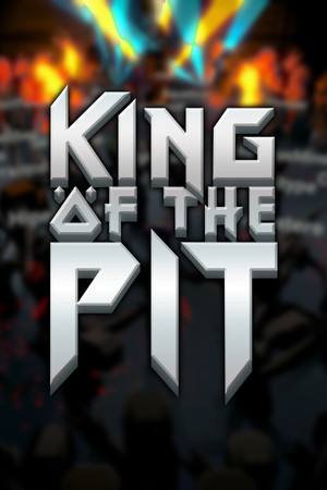King Of The Pit