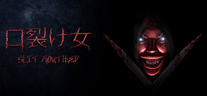 Slit Mouthed - 口裂け女