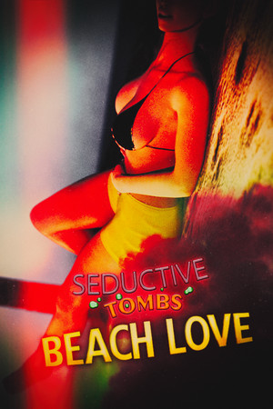 Seductive Tombs: Beach Love