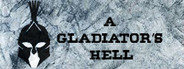 A Gladiator's Hell