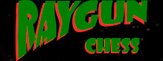 Raygun Chess