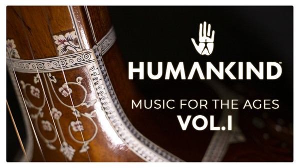 KHAiHOM.com - HUMANKIND™ - Music for the Ages, Vol. I