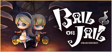 Bail or Jail(OBAKEIDORO!) banner image