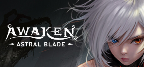 AWAKEN - Astral Blade on Steam
