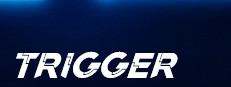 Trigger