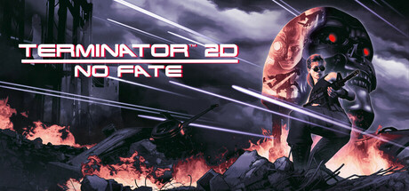 Terminator 2D: NO FATE banner image