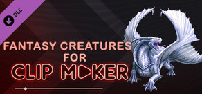 Fantasy creatures for Clip maker