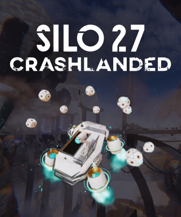 SILO27: Crashlanded