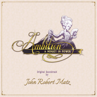 Ambition: A Minuet in Power Soundtrack