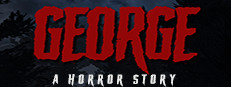 George: A Horror Story