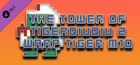 The Tower Of TigerQiuQiu 2 Warp Tiger M10 banner image