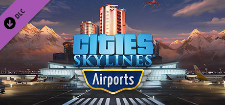 Cities: Skylines - Airports banner image