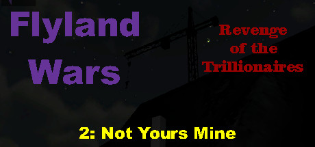 Flyland Wars: 2 Not Yours Mine Cheat Engine/CT