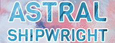 Astral Shipwright