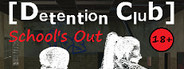 Detention Club: School's Out